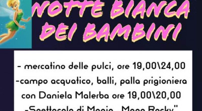 LA NOTTE BIANCA DEI BAMBINI - Programma estate 2022 E CUR...SI MUOVE!&q...