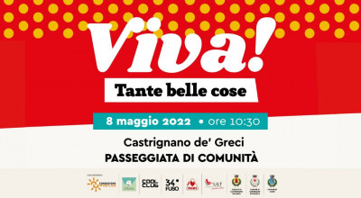 Progetto VIVA Tante belle cose! - PRESENTAZIONE A CASTRIGNANO DE' GRECI