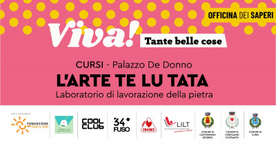 Progetto VIVA Tante belle cose! - L'ARTE TE LU TATA laboratorio d...